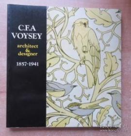 C.F.A.Voysey: Architect and Designer, 1857-1941