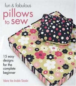 Pillows to Sew: 25 Easy Designs for the Complete Beginner