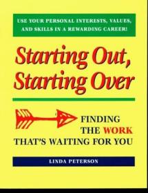 Starting out, Starting over: Finding the Work That's Waiting for You