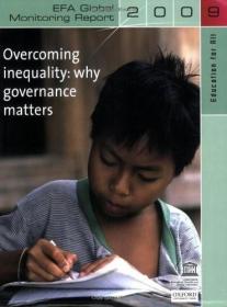 Education for All Global Monitoring Report 2009 2009: Overcoming Inequality- Why Governance Matters