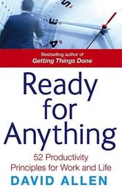 Ready For Anything: 52 productivity principles for work and life