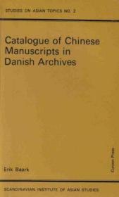 Catalogue of Chinese Manuscripts in Danish Archives: Chinese Diplomatic Correspondence from the Ch'ing Dynasty, 1644-1911