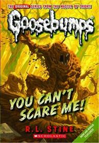 Goosebumps Classic: #17 You Can't Scare Me!