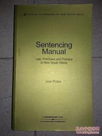 Sentencing Manual: Law Principles & Practice in New South Wales（英文原版）