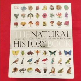 The Natural History Book：The Ultimate Visual Guide to Everything on Earth