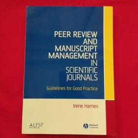 Peer Review and Manuscript Management in Scientific Journals: Guidelines for Good Practice