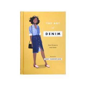 现货 英文原版 The Art of Denim: Over 30 Ways to Wear Denim 牛仔的艺术：30多种穿牛仔布的方法 时尚服装艺术书籍