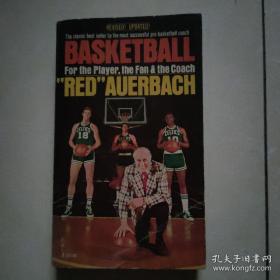 basketbaii :for the player the fan and the coach(篮球：为球员、球迷和教练)英文原版