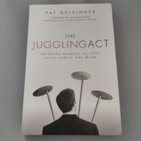 国内现货-【原版】The Juggling Act: Bringing Balance to Your Faith, Family, and Work《杂耍表演》