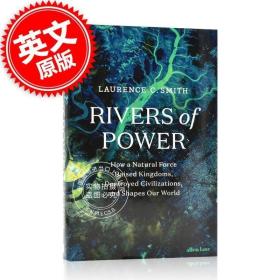 原版全新现货 大河之力 英文原版 Rivers of Power 自然之力如何成就王国，摧毁文明并