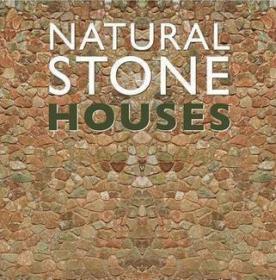 Natural Stone Houses 石屋 结构材料、装饰、质地 建筑材料书籍