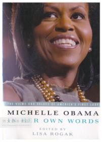 Michelle Obama: In Her Own Words 英文原版-《米歇尔·奥巴马：美国第一夫人米歇尔的演讲》
