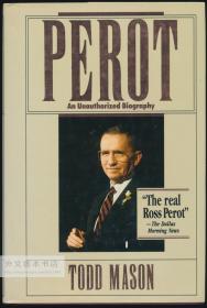 Perot: An Unauthorized Biography 英文原版-《佩罗：未经授权的传记》