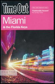 Time Out Miami and the Florida Keys 英文原版-《迈阿密和佛罗里达群岛（城市时光书系）》
