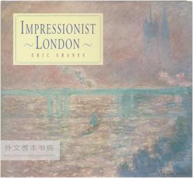 Impressionist London 英文原版-《印象派（伦敦）》