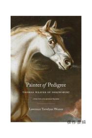 Painter of Pedigree: Thomas Weaver of Shrewsbury Animal Art