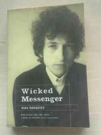 Wicked Messenger: Bob Dylan and the 1960s; Chimes of Freedom, Revised and Expanded【见描述】