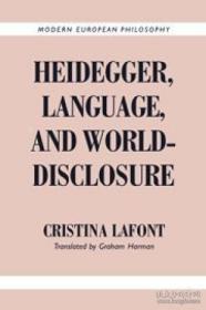 Heidegger,Language,andWorld-Disclosure(ModernEuropeanPhilosophy)