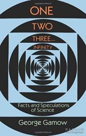 One, Two, Three...Infinity：Facts and Speculations of Science