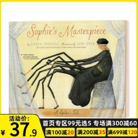 正版全新蜘蛛的故事 Sophies Masterpiece A Spider's Tale 英文原版绘本 英文版儿童英语启蒙图画故事书 Eileen Spinelli 进口原版书籍