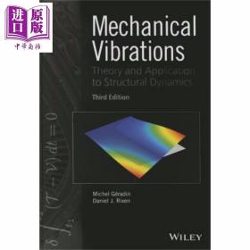正版全新机械振动 结构动力学理论与应用 第3版 Mechanical Vibrations 英文原版 Michel Geradin【中商原版】Structural Dynamics Wiley