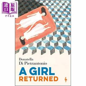 正版全新被弃养的女孩 A Girl Returned 英文原版 Donatella Di Pietrantonio