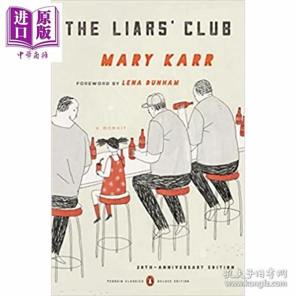 The Liars' Club  A Memoir (Penguin Classics Deluxe Edition)
