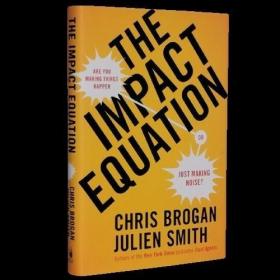 The Impact Equation影响力方程式如何为自己代言by Chris Brogan