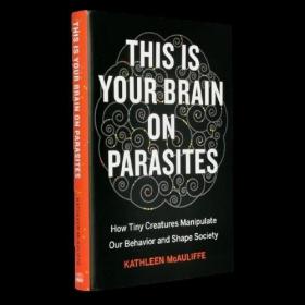 This Is Your Brain on Parasites这是你的大脑寄生虫Kathleen