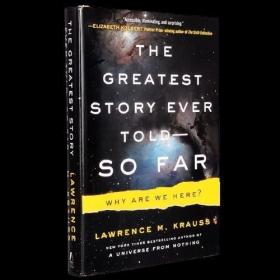 The Greatest Story Ever Told by Lawrence M. Krauss宇宙诞生