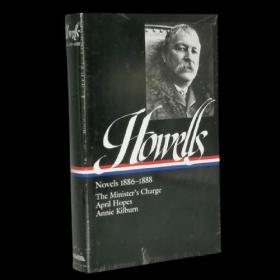 William Dean Howells : Novels 1886-1888美国作家豪威尔斯小说