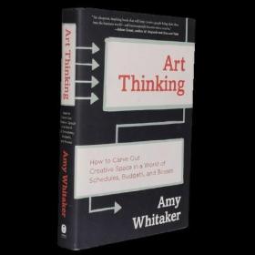 Art Thinking艺术思维Amy Whitaker商业环境下的创新创造领导发挥