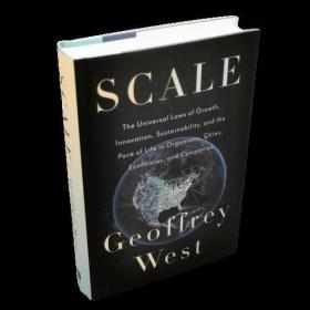 Scale 规模:复杂世界的简单法则 Geoffrey West 美国精装本
