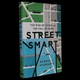 Street Smart智慧城市by Samuel I. Schwartz英文精装本