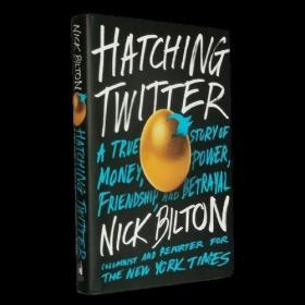 Hatching Twitter 孵化Twitter从蛮荒到IPO by Nick Bilton