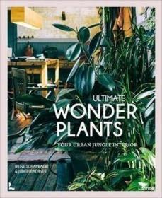 原版书籍Ultimate Wonder Plants 终极美好植物 室内装饰设计 室内空间