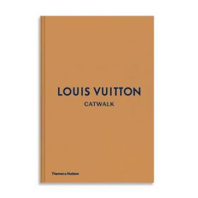 现货Louis Vuitton Catwalk: LV路易威登T台模特时尚服装秀The Complete Fashion Collections LV时尚服装摄影画册