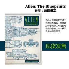 异形设定集 Alien: The Blueprints 蓝图设定 进口艺术 系列电影飞船及交通工具图纸合集收藏品 Titan Books【中商原版】