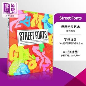 Street Fonts 街头涂鸦字体设计 进口艺术 英文创意造型 艺术字体平面设计文化hiphop【中商原版】