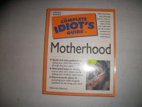 THE COMPLETE IDIOT'S GUIDE TO motherhood【802】英文版