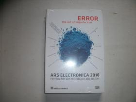 Ars Electronica 2018: Festival for Art, Technology, and Society奥地利电子艺术节 2018  艺术、技术和社会节 英文原版 【735】ERROR:THE ART OF IMPERFECTION