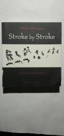亨利·米肖作品： Stroke by Stroke