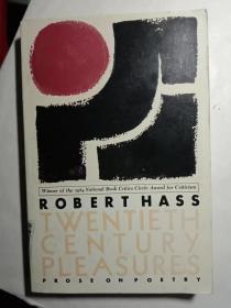 Twentieth Century Pleasures: Prose on Poetry