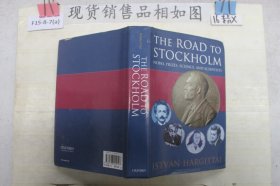 The Road to Stockholm: Nobel Prizes, Science, and Scientists（货号TJ）通往斯德哥尔摩之路：诺贝尔奖、科学和科学家