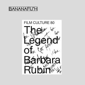 | The Legend of Barbara Rubin | Film Culture 80