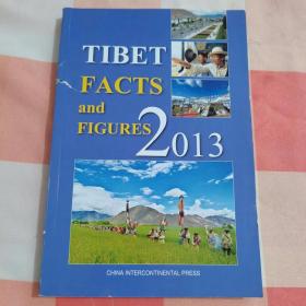 西藏：事实与数字. 2013 : 英文【内页干净，脊柱有磕碰】