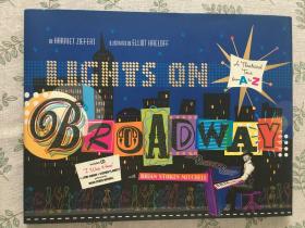 Lights on Broadway: A Theatrical Tour from A to Z, with CD