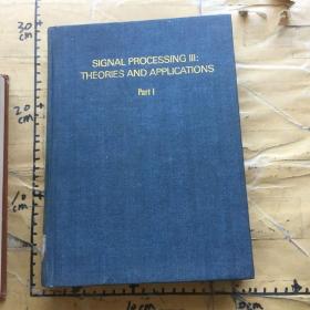 Signal Processing III Theories and Application
