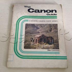 The Canon Guide / Mike Laurance ; with Photos. by Bill Wuest