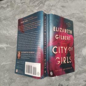 女孩之城 英文原版小说 City of Girls 都市女孩 一辈子做女孩作者新作美版 英文版进口英语书籍 Elizabeth Gilbert